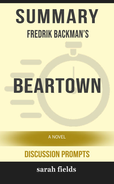 Summary: Fredrik Backman's Beartown, Sarah Fields