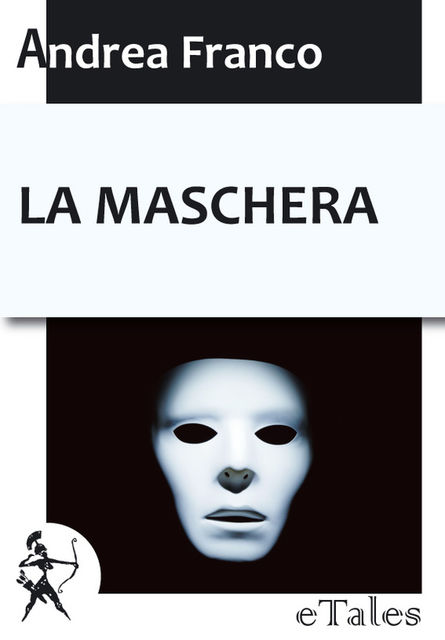 La maschera, Andrea Franco