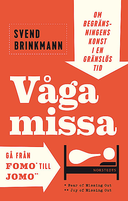 Våga missa, Svend Brinkmann
