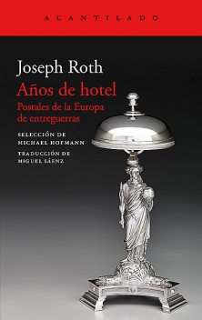 Años de hotel, Joseph Roth