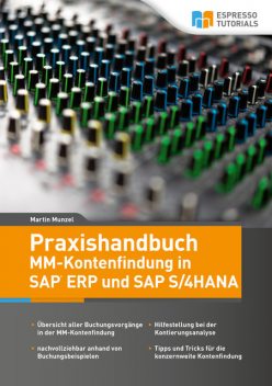 Praxishandbuch MM-Kontenfindung in SAP ERP und SAP S/4HANA, Martin Munzel