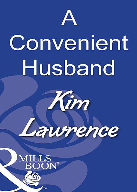 A Convenient Husband, Kim Lawrence