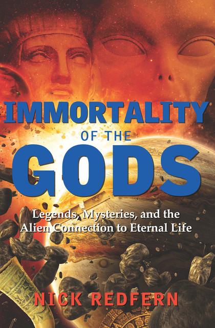 Immortality of the Gods, Nick Redfern
