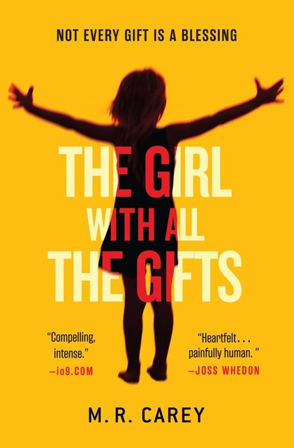 The Girl With All the Gifts, M.R.Carey