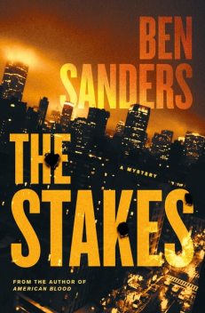 The Stakes, Ben Sanders