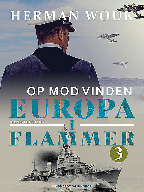 Europa i flammer 3 – Op mod vinden, Herman Wouk