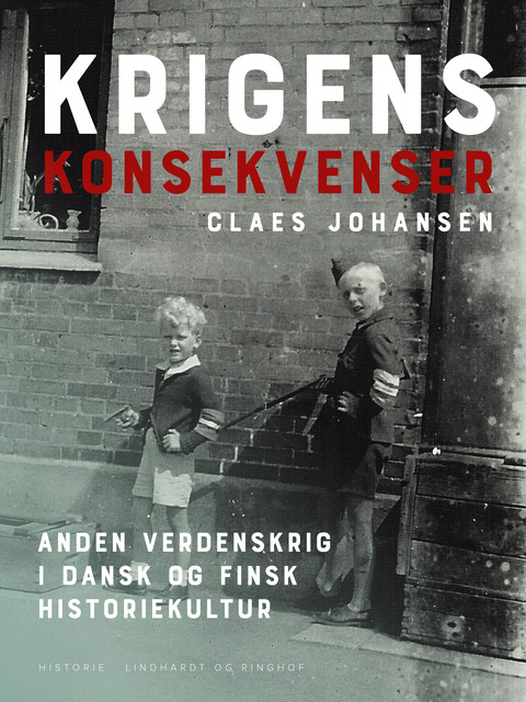 Krigens konsekvenser. Anden verdenskrig i dansk og finsk historiekultur, Claes Johansen