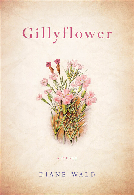 Gillyflower, Diane Wald
