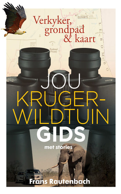 Jou Kruger-wildtuin gids – met stories, Frans Rautenbach