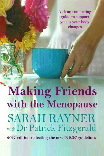 Making Friends with the Menopause, Sarah Rayner, PatrickFitzgerald