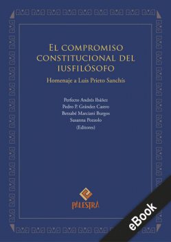 El compromiso constitucional del iusfilósofo, Andrés Ibañéz, Susanna Pozzolo, Betzabé Marciani, Pedro P. Grández