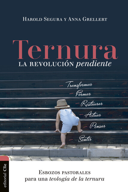 Ternura, la revolución pendiente, Harold Segura, Anna Grellert