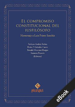 El compromiso constitucional del iusfilósofo, Andrés Ibañéz, Susanna Pozzolo, Betzabé Marciani, Pedro P. Grández