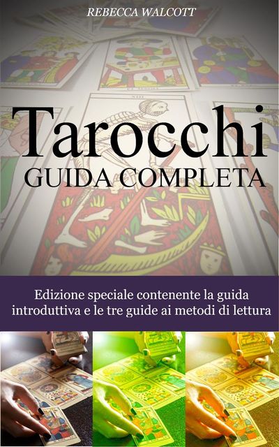 Tarocchi Guida Completa, Rebecca Walcott