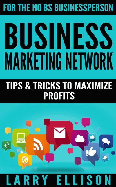 Business Marketing Network, Larry Ellison