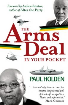 The Arms Deal In Your Pocket, Paul Holden