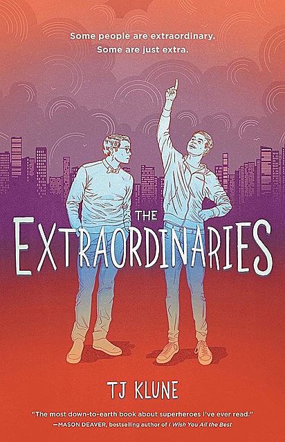 The Extraordinaries, TJ Klune