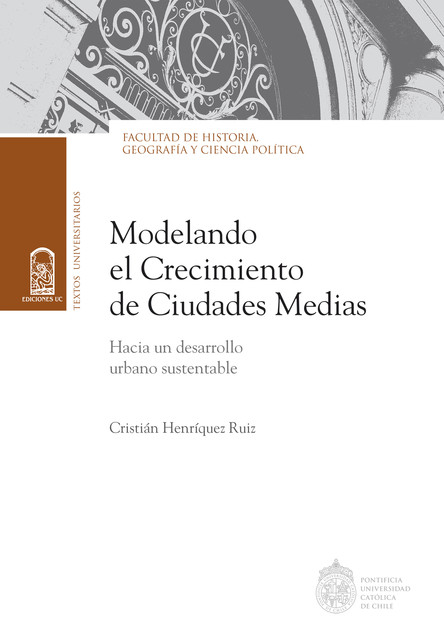 Modelando el crecimiento de ciudades medias, Cristián Henríquez Ruiz