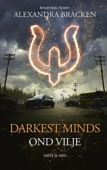 Darkest Minds – Ond vilje, Alexandra Bracken