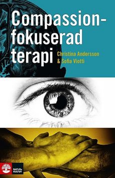 Compassionfokuserad terapi, Christina Andersson, Sofia Viotti