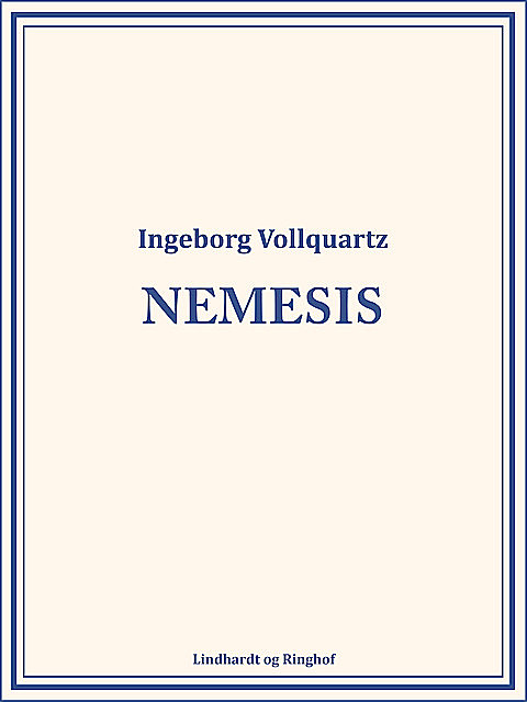 Nemesis, Ingeborg Vollquartz