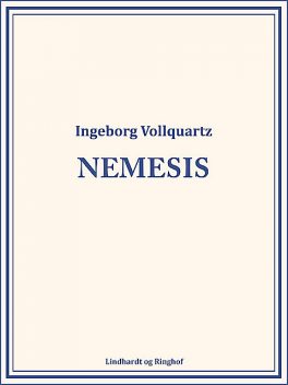 Nemesis, Ingeborg Vollquartz