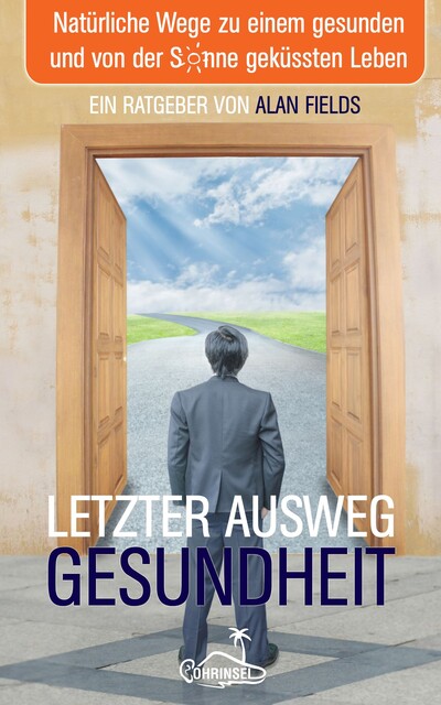 Letzter Ausweg Gesundheit, Alan Fields