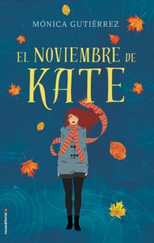 El noviembre de Kate, Mónica Gutiérrez