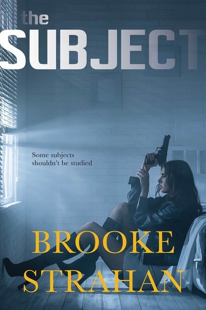 The Subject, Brooke Strahan
