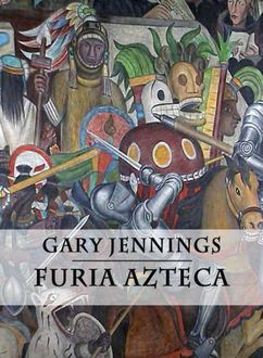 Furia Azteca, Jennings Gary