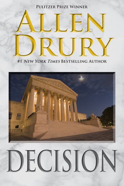 Decision, Allen Drury
