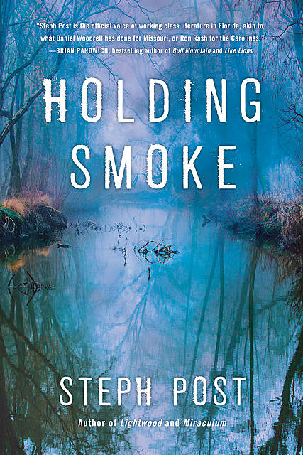 Holding Smoke, Steph Post