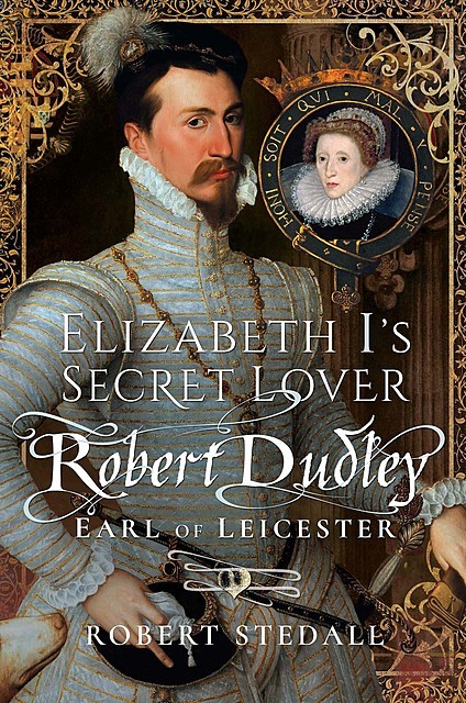 Elizabeth I's Secret Lover, Robert Stedall