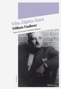 Miss Zilphia Gant, William Faulkner