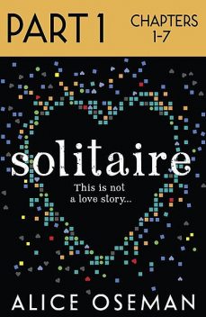 Solitaire: Part 1 of 3, Alice Oseman
