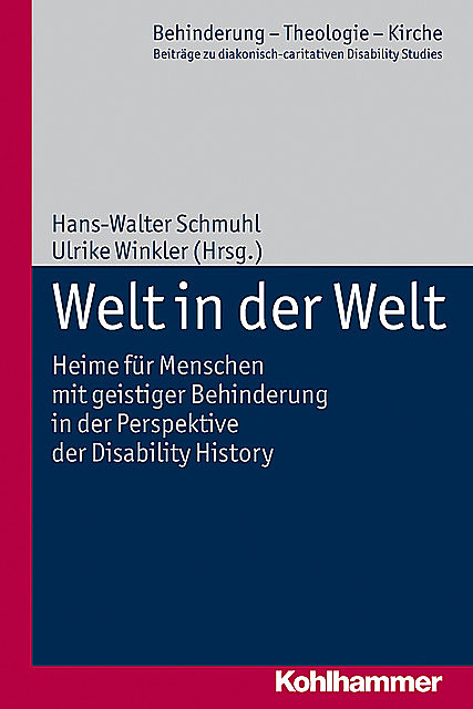 Welt in der Welt, Hans-Walter Schmuhl, Ulrike Winkler