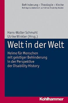 Welt in der Welt, Hans-Walter Schmuhl, Ulrike Winkler