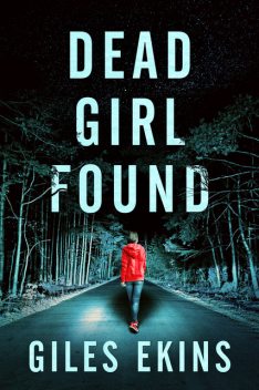 Dead Girl Found, Giles Ekins