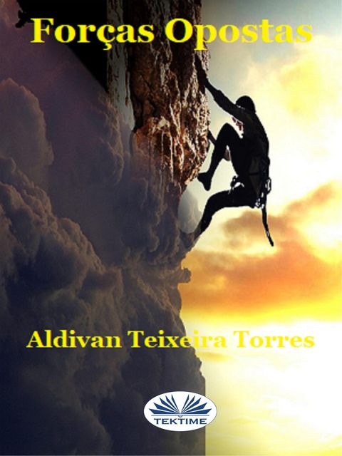 Forças Opostas, Aldivan Teixeira Torres