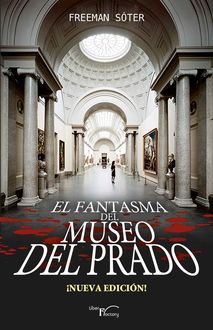 El fantasma del Museo del Prado, Freeman Sóter