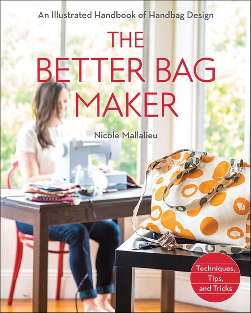 The Better Bag Maker, Nicole Mallalieu