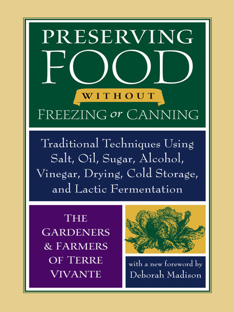 Preserving Food without Freezing or Canning, Chelsea Green Publishing Company