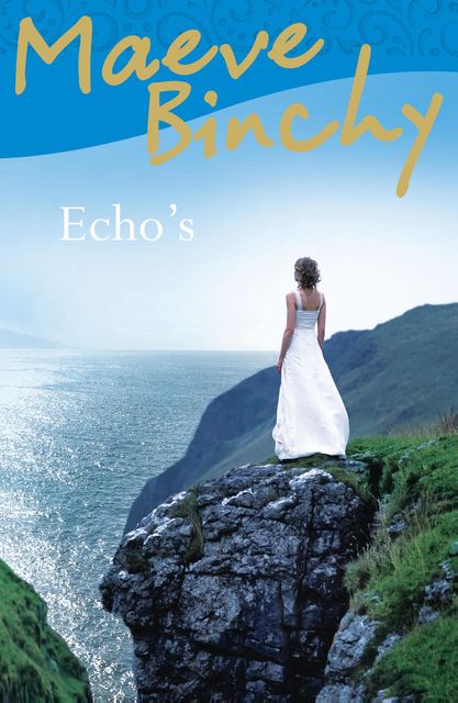 Echo's, Maeve Binchy