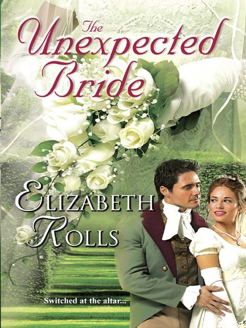 The Unexpected Bride, Elizabeth Rolls