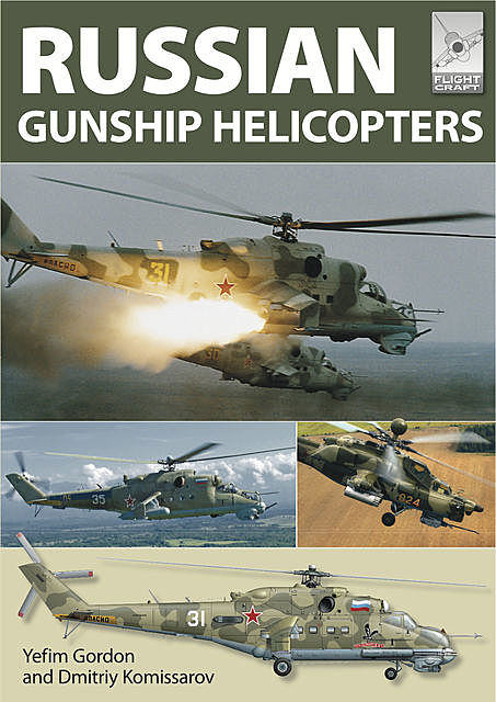 Russian Gunship Helicopters, Yefim Gordon, Dmitriy Komissarov