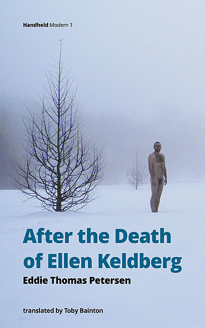 After the Death of Ellen Keldberg, Eddie Thomas Petersen