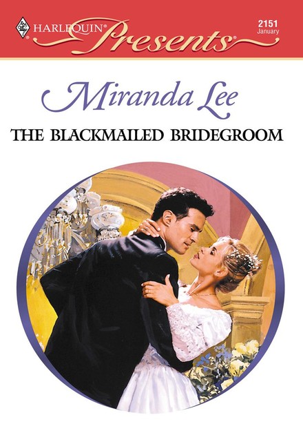 The Blackmailed Bridegroom, Miranda Lee