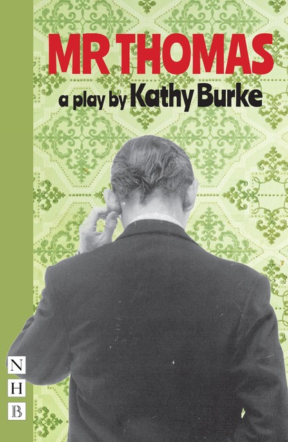 Mr Thomas (NHB Modern Plays), Kathy Burke