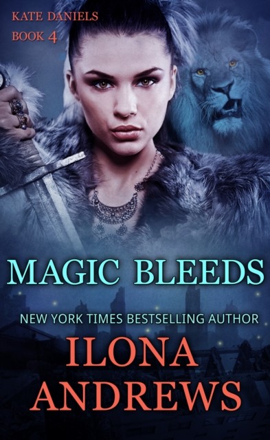 Magic Bleeds, Ilona Andrews