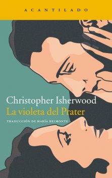 La violeta del Prater, Christopher Isherwood